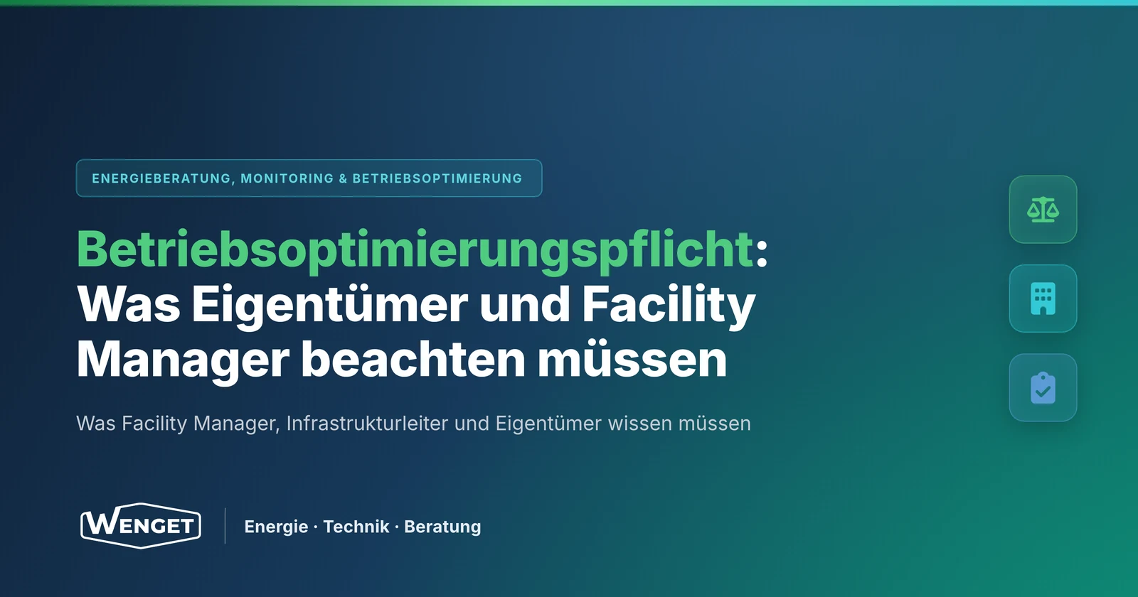 Titelbild: Betriebsoptimierungspflicht: Was Eigentümer und Facility Manager beachten müssen