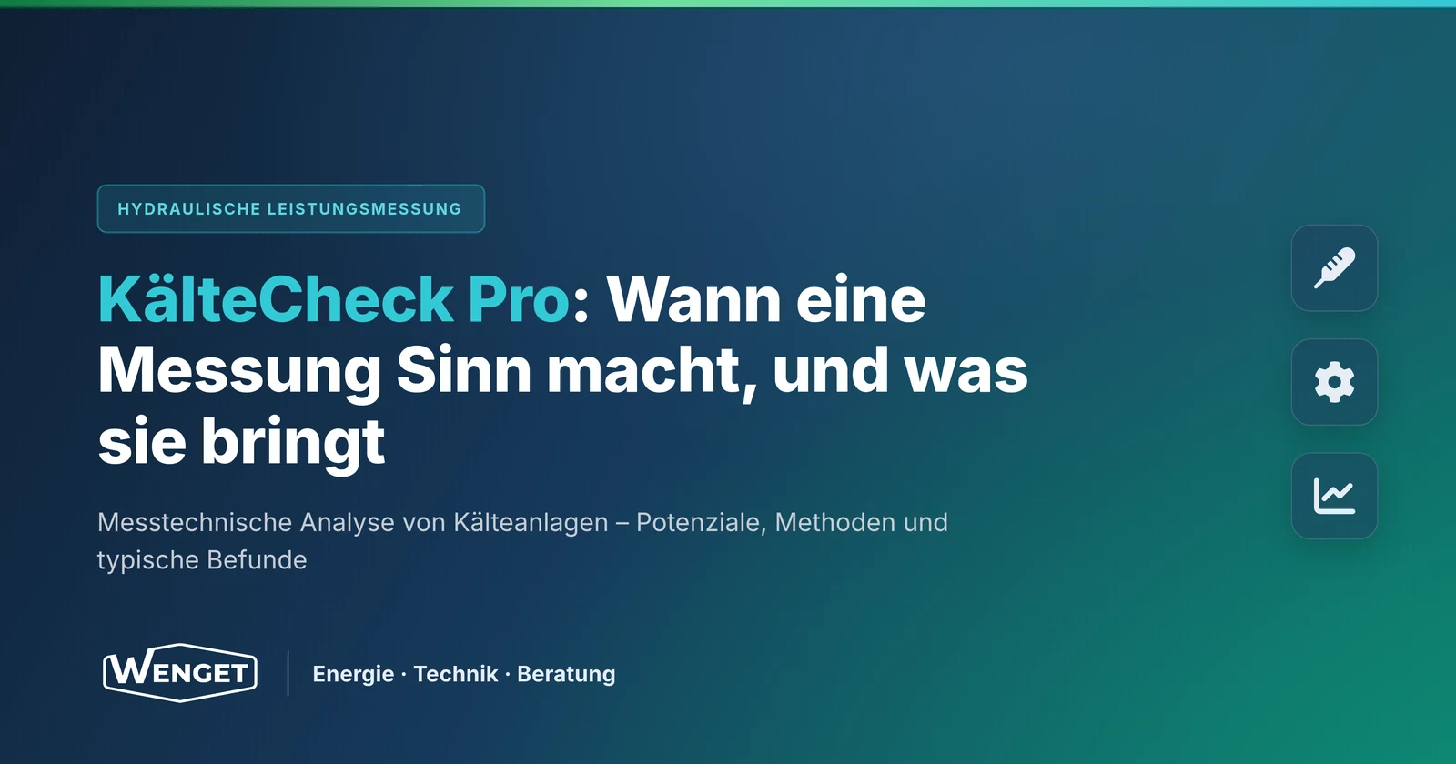 KälteCheck Pro: Wann eine Messung Sinn macht, und was sie bringt