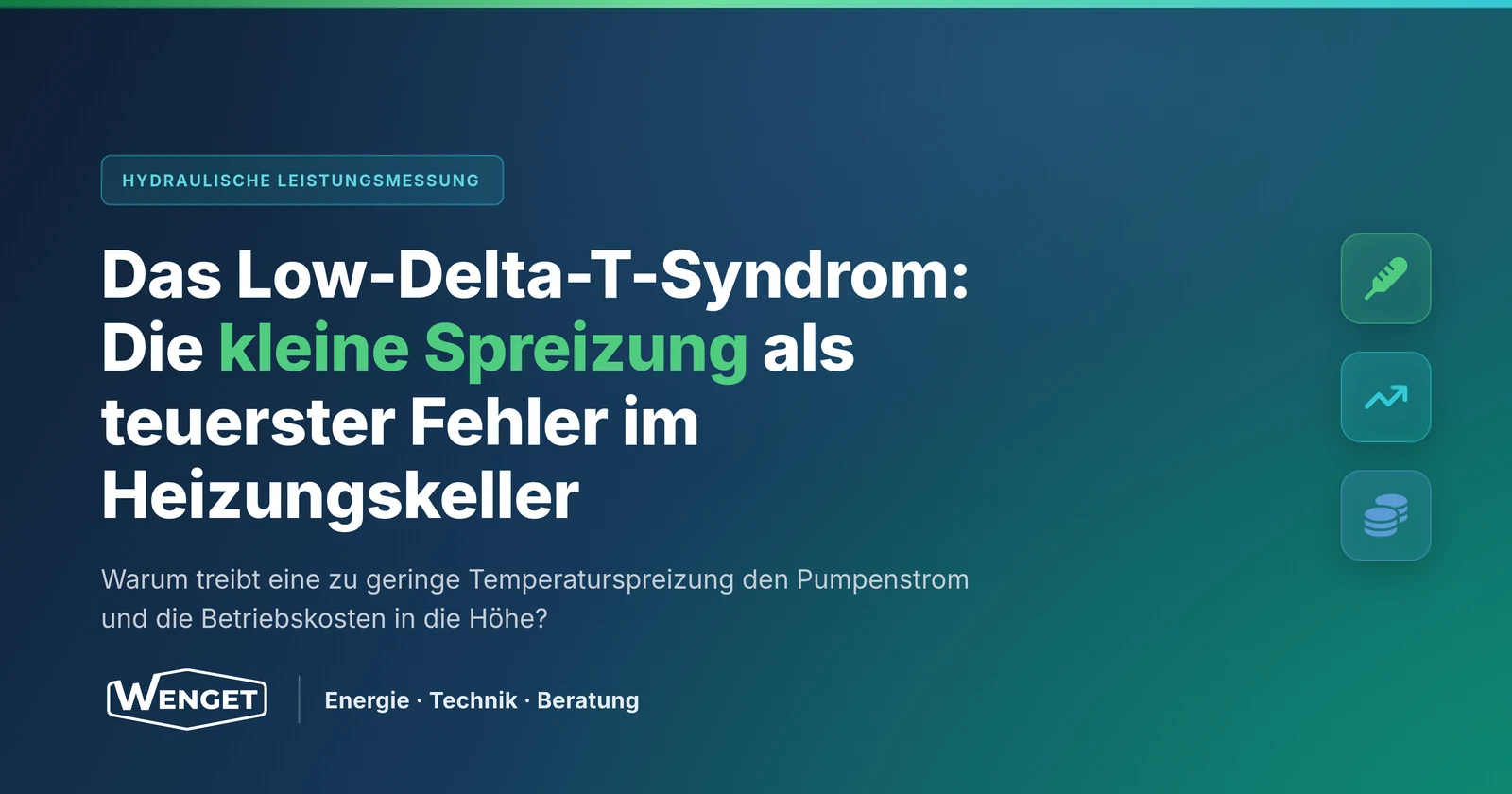 Das Low-Delta-T-Syndrom: Die kleine Spreizung als teuerster Fehler im Heizungskeller