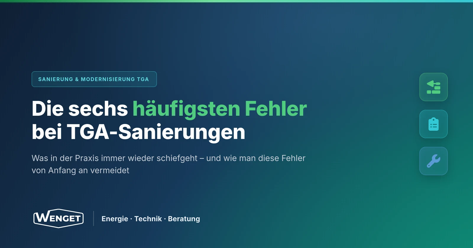 Die sechs häufigsten Fehler bei TGA-Sanierungen