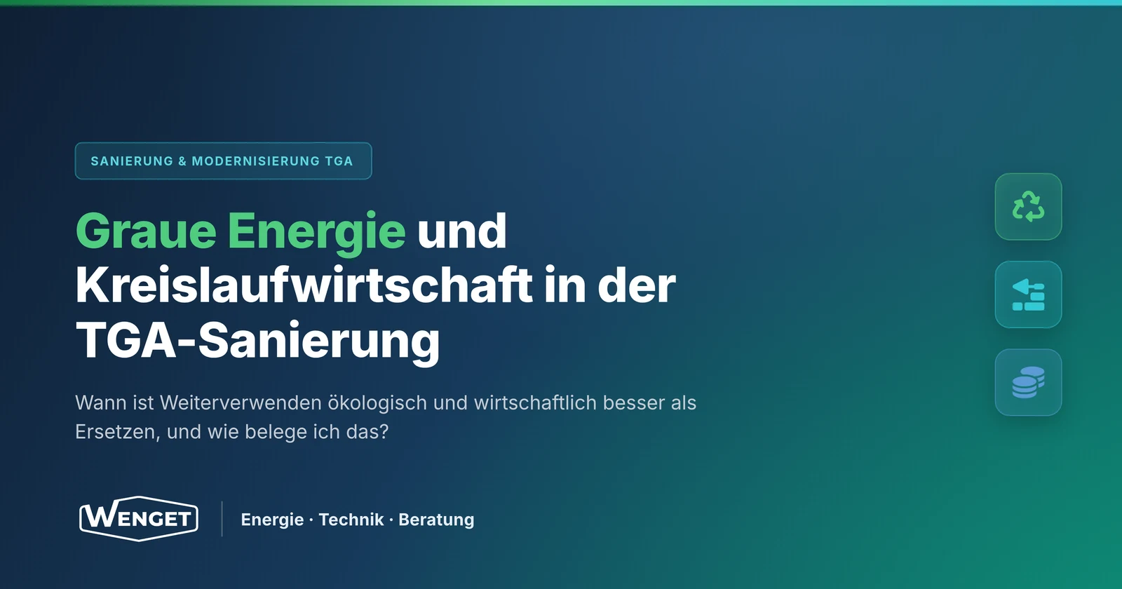 Graue Energie und Kreislaufwirtschaft in der TGA-Sanierung